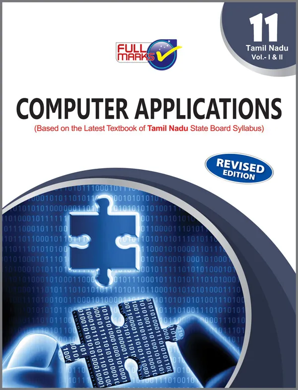 TN-Computer Applications (Based on the Latest Textbook of Tamil Nadu State Board Syllabus) Vol. I &II Class 11